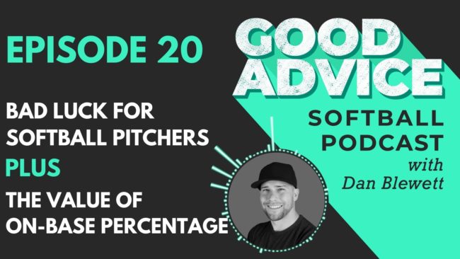 Good Advice Softball Podcast EP20