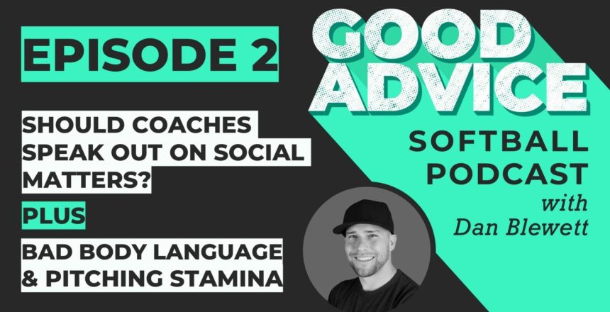 EP2 Good advice softball podcast