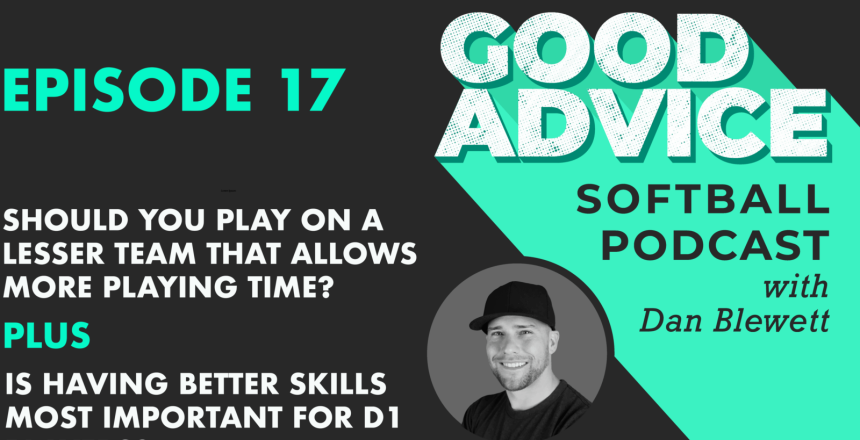 good advice softball podcast ep17